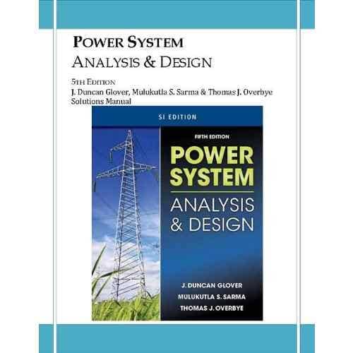 کتاب حل تمرین طراحی و بررسی سیستم های قدرت دانکن گلاور ویرایش سوم